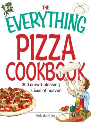 The Everything Pizza Cookbook - ebook